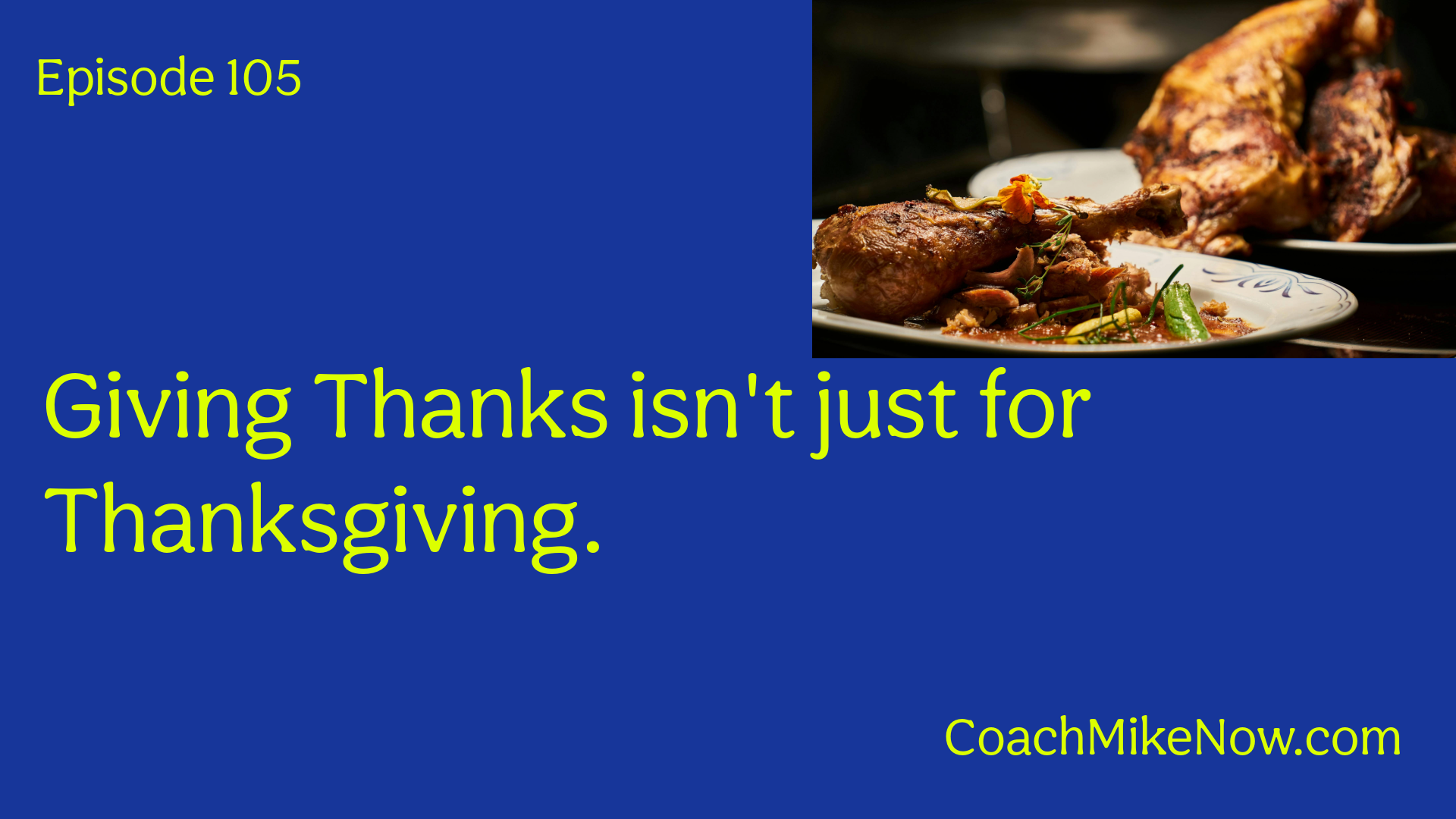 Giving Thanks isn't just for Thanksgiving